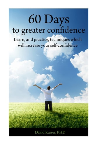 60 Days to Greater Confidence A Day by Day Workbook