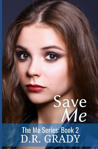 Save Me The Me Series - Book 2