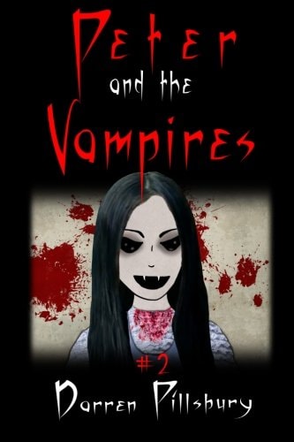 Peter And The Vampires Book 2 In The PETER AND THE MONSTERS Series