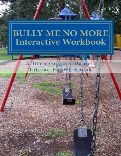 Bully Me No More Workbook Interactive Workbook for All