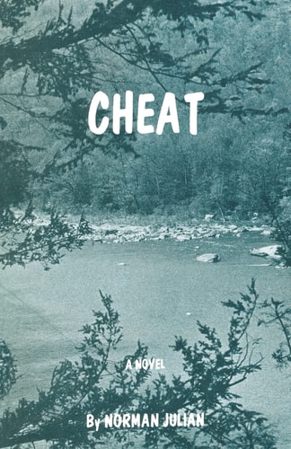 Cheat A Novel of West Virginia