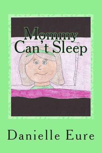 Mommy Can't Sleep