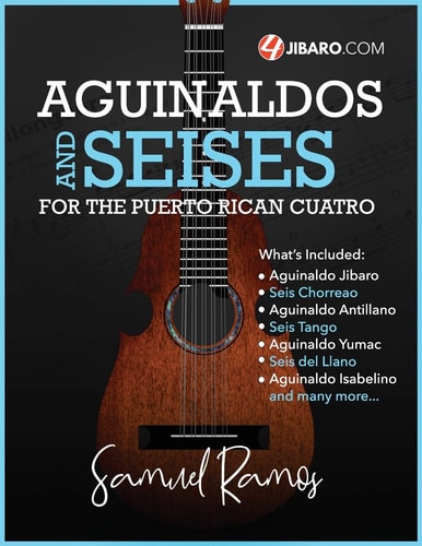 Aguinaldos and Seises for the Puerto Rican Cuatro Samuel Ramos