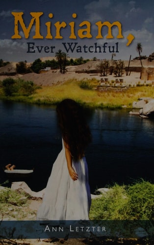 Miriam, Ever Watchful