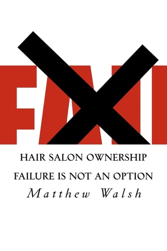 Hair Salon Ownership Failure Is Not an Option