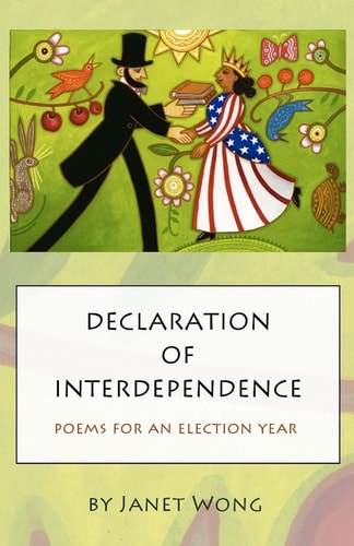 Declaration of Interdependence Poems for an Election Year