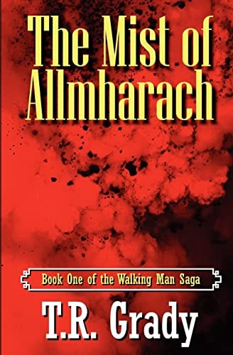 The Mist of Allmharach Book One of the Walking Man Saga