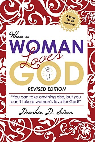 When a Woman Loves God You Can Take Anything Else, But You Can't Take a Woman's Love for God!