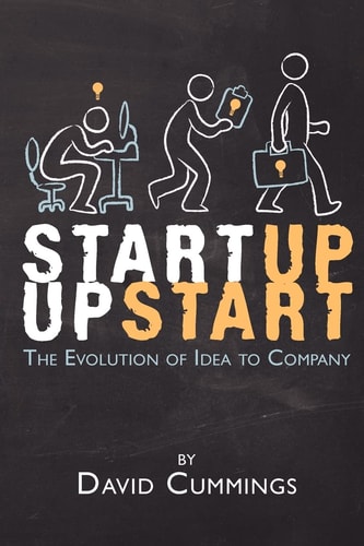 Startup Upstart The Evolution of Idea Into Company