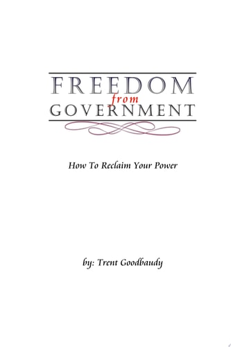 Freedom from Government How to Reclaim Your Power