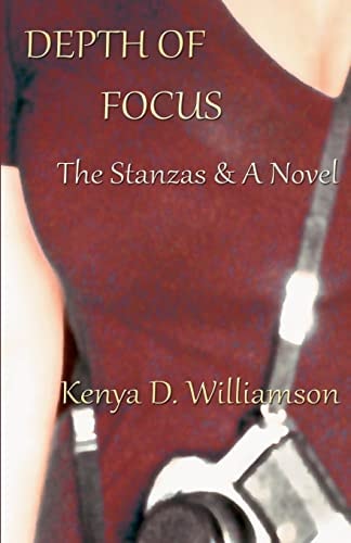 Depth of Focus The Stanzas & A Novel