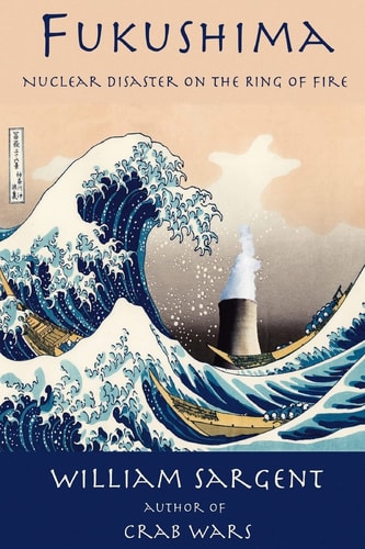 Fukushima Nuclear Disaster on the Ring of Fire