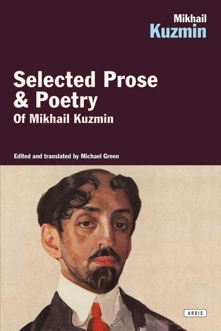Selected Prose & Poetry of Mikhail Kuzmin