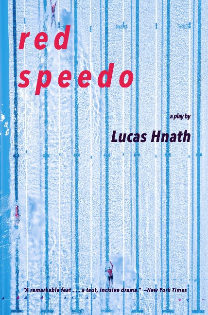 Red Speedo: A Play