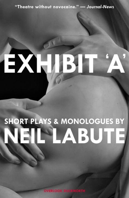 Exhibit A: Short Plays and Monologues