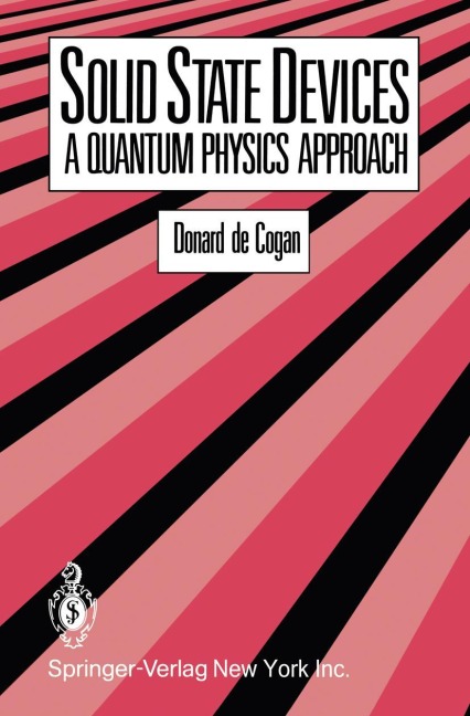 Solid State Devices: A Quantum Physics Approach