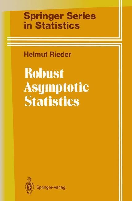 Robust Asymptotic Statistics: Volume I