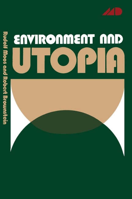 Environment and Utopia: A Synthesis