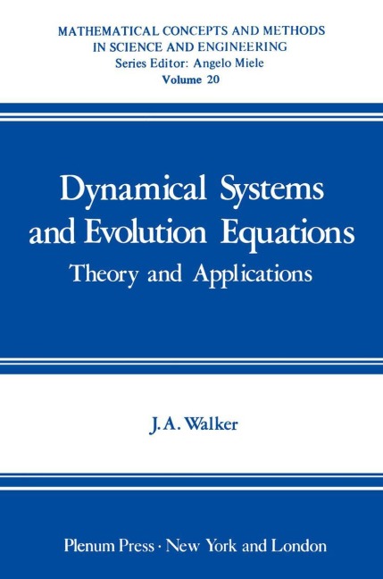 Dynamical Systems and Evolution Equations: Theory and Applications