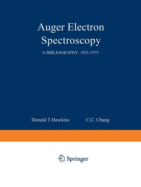 Auger Electron Spectroscopy: A Bibliography: 1925-1975