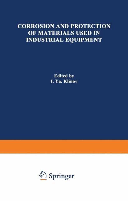 Corrosion and Protection of Materials Used in Industrial Equipment