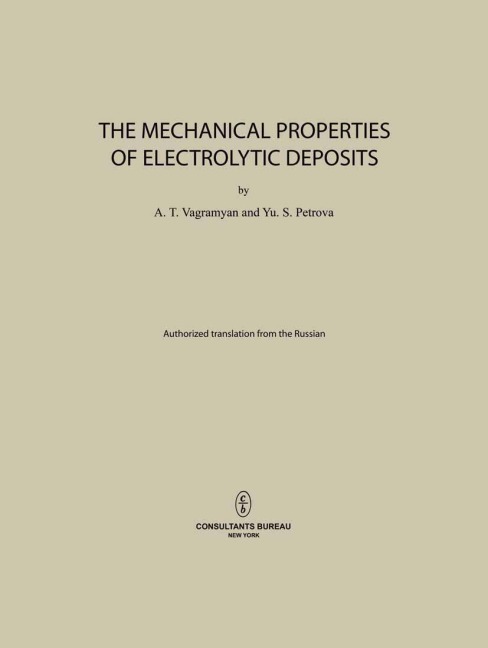 The Mechanical Properties of Electrolytic Deposits