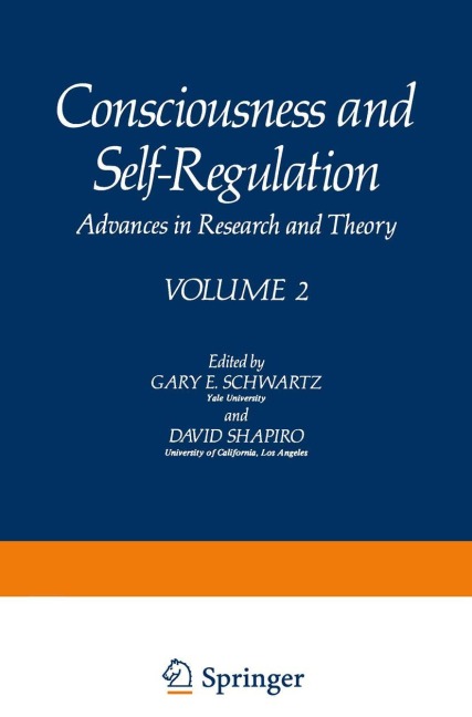 Consciousness and Self-Regulation: Advances in Research and Theory VOLUME 2