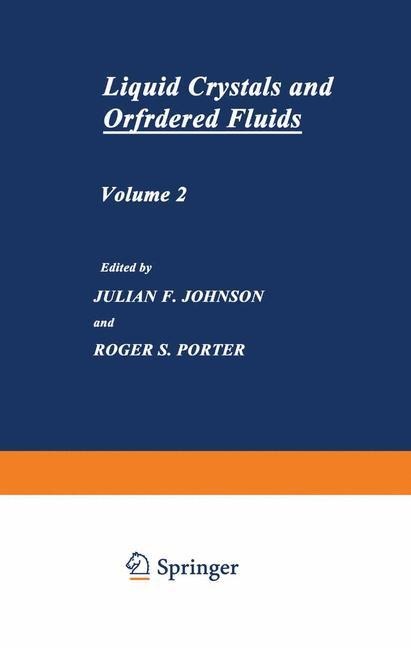Liquid Crystals and Ordered Fluids: Volume 2