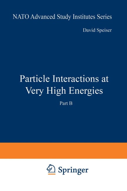 Particle Interactions at Very High Energies: Part B