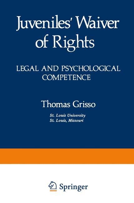 Juveniles Waiver of Rights: Legal and Psychological Competence