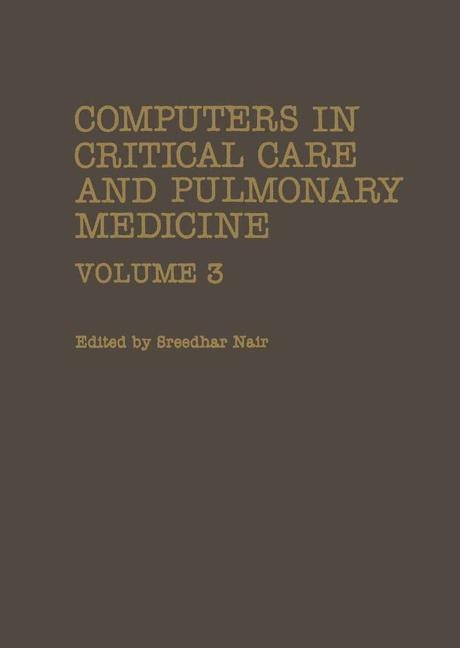 Computers in Critical Care and Pulmonary Medicine: Volume 3
