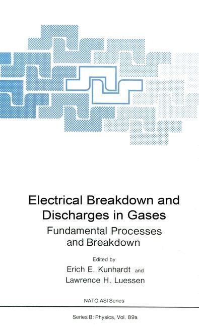 Electrical Breakdown and Discharges in Gases: Part A Fundamental Processes and Breakdown