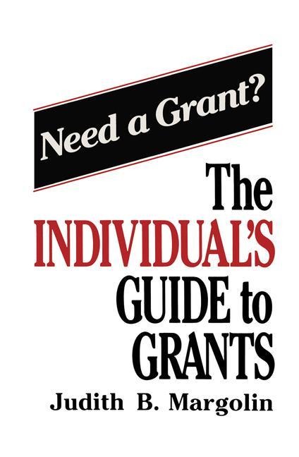 The Individuals Guide to Grants