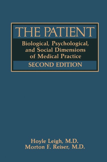 The Patient: Biological, Psychological, and Social Dimensions of Medical Practice