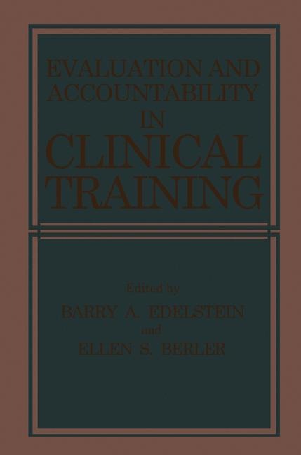 Evaluation and Accountability in Clinical Training