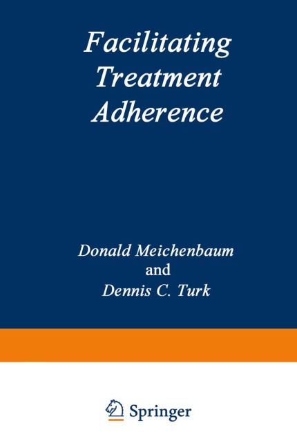 Facilitating Treatment Adherence: A Practitioners Guidebook