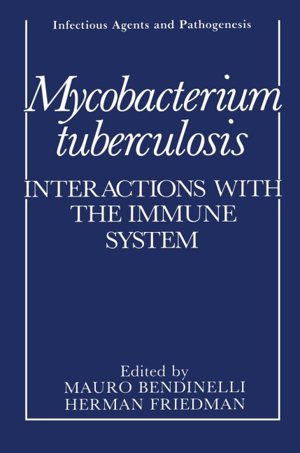 Mycobacterium tuberculosis: Interactions with the Immune System