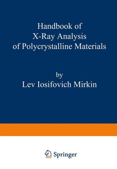 Handbook of X-Ray Analysis of Polycrystalline Materials