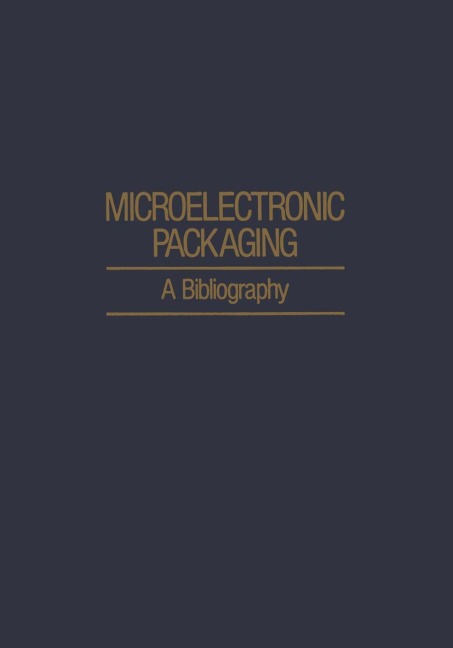 Microelectronic Packaging: A Bibliography