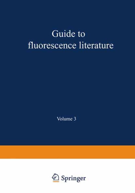 Guide to Fluorescence Literature: Volume 3