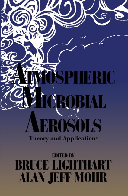 Atmospheric Microbial Aerosols: Theory and Applications