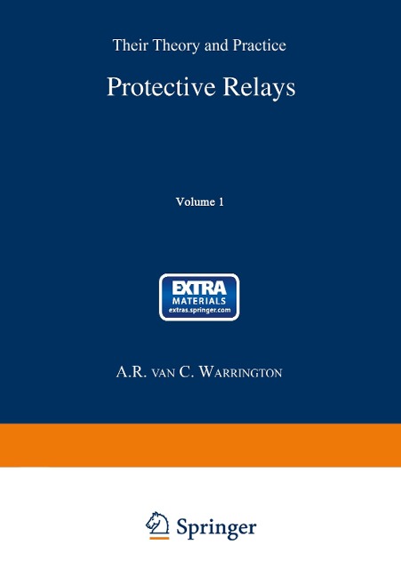 Protective Relays: Their Theory and Practice Volume One
