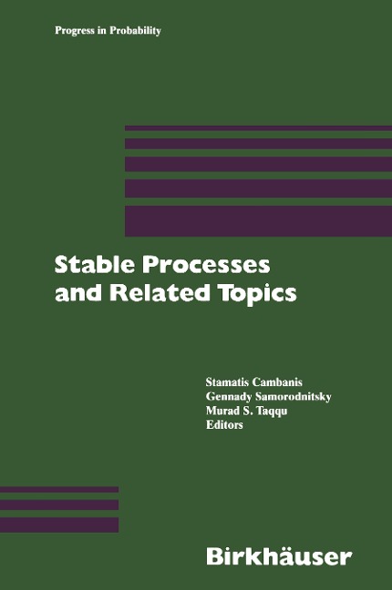 Stable Processes and Related Topics: A Selection of Papers from the Mathematical Sciences Institute Workshop, January 9-13, 1990