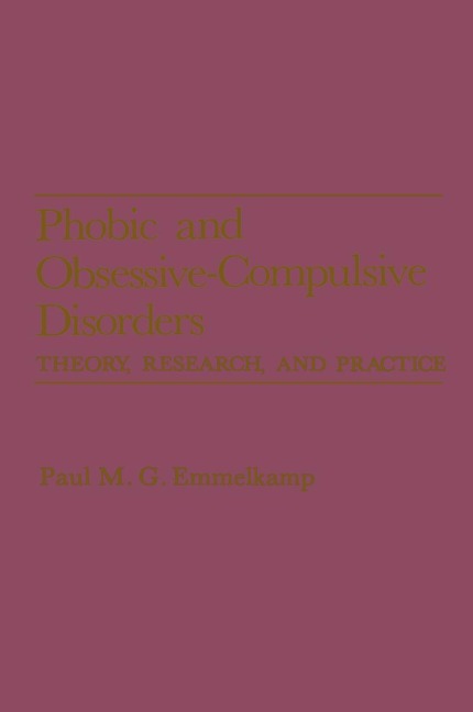 Phobic and Obsessive-Compulsive Disorders: Theory, Research, and Practice