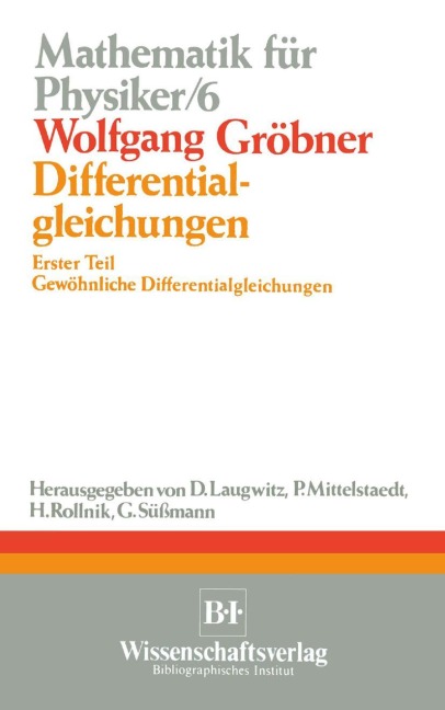 Differentialgleichungen: Erster Teil Gewöhnliche Differentialgleichungen