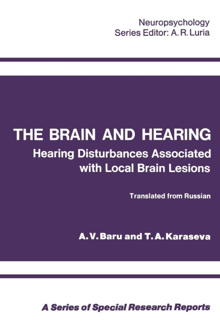 The Brain and Hearing: Hearing Disturbances Associated with Local Brain Lesions