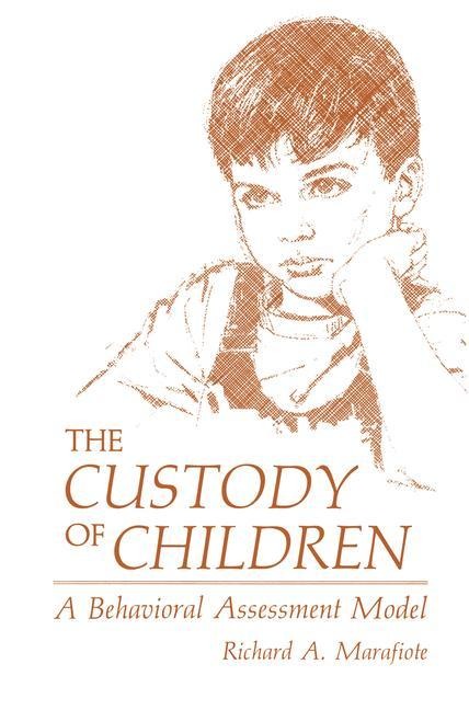 The Custody of Children: A Behavioral Assessment Model