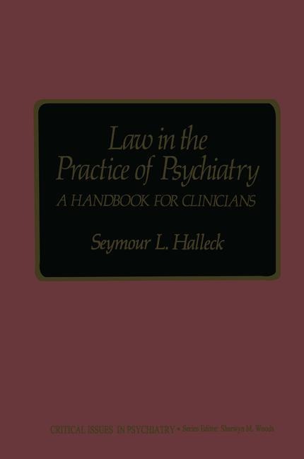 Law in the Practice of Psychiatry: A Handbook for Clinicians