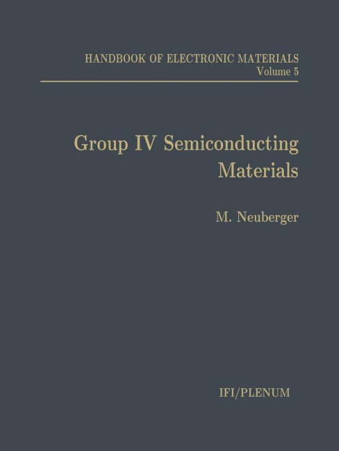 Handbook of Electronic Materials: Volume 5: Group IV Semiconducting Materials