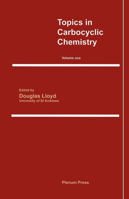 Topics in Carbocyclic Chemistry: Volume One